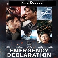 Emergency Declaration (2021) Hindi Dubbed Full Movie Watch Online HD Print Free Download