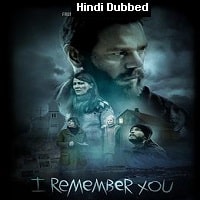 I Remember You (2017) Hindi Dubbed Full Movie Watch Online HD Print Free Download