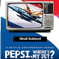 Pepsi Wheres My Jet? (2022) Hindi Dubbed Season 1 Complete Watch Online HD Print Free Download