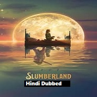 Slumberland (2022) Hindi Dubbed Full Movie Watch Online HD Print Free Download