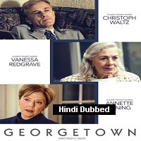Georgetown (2019) Hindi Dubbed Full Movie Watch Online HD Print Free Download