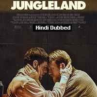 Jungleland (2020) Hindi Dubbed Full Movie Watch Online HD Print Free Download