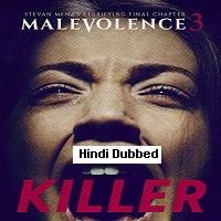 Malevolence 3: Killer (2018) Hindi Dubbed Full Movie Watch Online HD Print Free Download