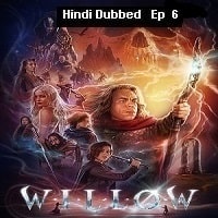 Willow (2022 EP 6) Hindi Dubbed Season 1 Watch Online