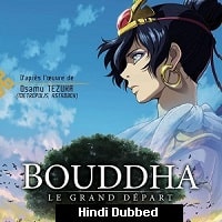 Buddha: The Great Departure (2011) Hindi Dubbed Full Movie Watch Online HD Print Free Download