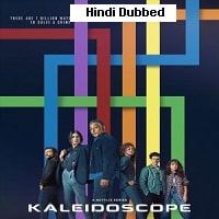 Kaleidoscope (2023) Hindi Dubbed Season 1 Complete Watch Online HD Print Free Download