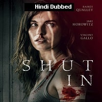 Shut In (2022) Hindi Dubbed Full Movie Watch Online HD Print Free Download
