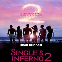 Singles Inferno (2022) Hindi Dubbed Season 2 Complete Watch Online HD Print Free Download