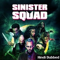 Sinister Squad (2016) Hindi Dubbed Full Movie Watch Online HD Print Free Download