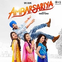 Ambarsariya (2016) Hindi Dubbed Full Movie Watch Online HD Print Free Download