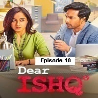 Dear Ishq (2023 EP 18) Hindi Season 1 Complete Watch Online