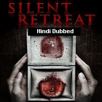 Silent Retreat (2016) Hindi Dubbed Full Movie Watch Online