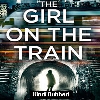 The Girl on the Train (2014) Hindi Dubbed Full Movie Watch Online HD Print Free Download