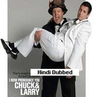 I Now Pronounce You Chuck and Larry (2007) Hindi Dubbed Full Movie Watch Online HD Print Free Download