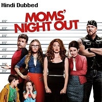 Moms Night Out (2014) Hindi Dubbed Full Movie Watch Online HD Print Free Download