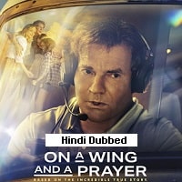 On a Wing and a Prayer (2023) Hindi Dubbed Full Movie Watch Online HD Print Free Download