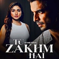 Tu Zakhm Hai (2023) Hindi Season 2 Complete Watch Online