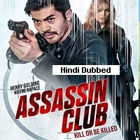 Assassin Club (2023) Hindi Dubbed Full Movie Watch Online HD Print Free Download