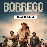 Borrego (2022) Hindi Dubbed Full Movie Watch Online HD Print Free Download