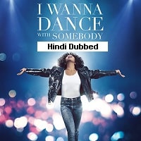 I Wanna Dance with Somebody (2022) Hindi Dubbed Full Movie Watch Online