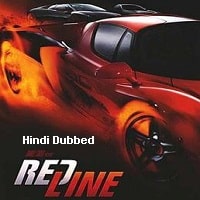 Redline (2007) Hindi Dubbed Full Movie Watch Online HD Print Free Download