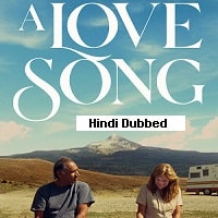 A Love Song (2022) Hindi Dubbed Full Movie Watch Online HD Print Free Download