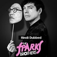 The Sparks Brothers (2021) Hindi Dubbed Full Movie Watch Online