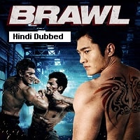 Brawl (2012) Hindi Dubbed Full Movie Watch Online HD Print Free Download