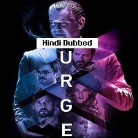 Urge (2016) Hindi Dubbed Full Movie Watch Online HD Print Free Download