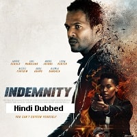 Indemnity (2021) Hindi Dubbed Full Movie Watch Online HD Print Free Download