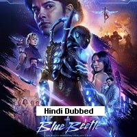 Blue Beetle (2023) Hindi Dubbed Full Movie Watch Online HD Print Free Download