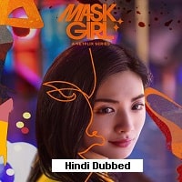 Mask Girl (2023) Hindi Dubbed Season 1 Complete Watch Online HD Print Free Download