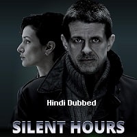 Silent Hours (2021) Hindi Dubbed Full Movie Watch Online HD Print Free Download
