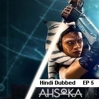 Ahsoka (2023 EP 5) Hindi Dubbed Season 1 Watch Online HD Print Free Download