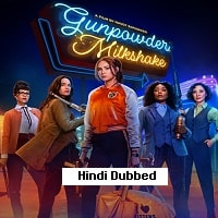 Gunpowder Milkshake (2021) Hindi Dubbed Full Movie Watch Online HD Print Free Download