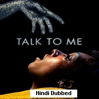 Talk to Me (2023) Hindi Dubbed Full Movie Watch Online HD Print Free Download