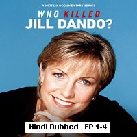 Who Killed Jill Dando (2023 Ep 1-3) Hindi Dubbed Season 1 Watch Online HD Print Free Download