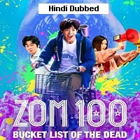 Zom 100: Bucket List of the Dead (2023) Hindi Dubbed Full Movie Watch Online HD Print Free Download