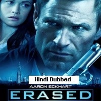 Erased (2012) Hindi Dubbed Full Movie Watch Online HD Print Free Download