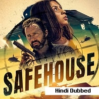Safehouse (2023) Hindi Dubbed Full Movie Watch Online HD Print Free Download