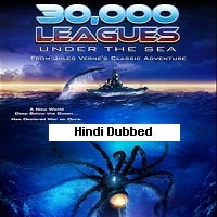 30,000 Leagues Under The Sea (2007) Hindi Dubbed Full Movie Watch Online HD Print Free Download