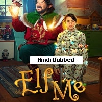 Elf Me (2023) Hindi Dubbed Full Movie Watch Online HD Print Free Download