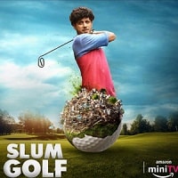 Slum Golf (2023) Hindi Season 1 Complete Watch Online HD Print Free Download