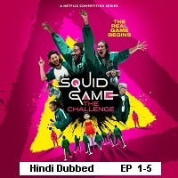 Squid Game The Challenge (2023 Ep 1-5) Hindi Dubbed Season 1 Watch Online HD Print Free Download