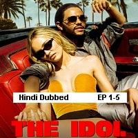 The Idol (2023 Ep 1-5) Hindi Dubbed Season 1 Watch Online HD Print Free Download