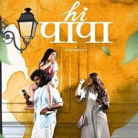 Hi Papa (2023) Hindi Dubbed Full Movie Watch Online HD Print Free Download