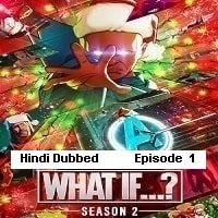 What If (2023 EP 1) Hindi Dubbed Season 2 Watch Online HD Print Free Download