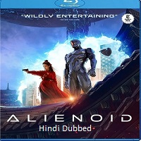 Alienoid (2022) Hindi Dubbed Full Movie Watch Online HD Print Free Download
