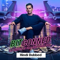 Bitconned (2024) Hindi Dubbed Full Movie Watch Online HD Print Free Download