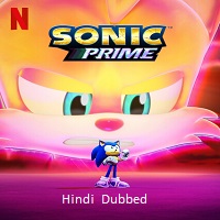 Sonic Prime (2024) Hindi Dubbed Season 3 Complete Watch Online HD Print Free Download